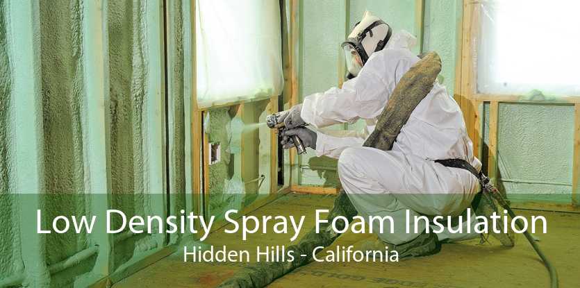 Low Density Spray Foam Insulation Hidden Hills - California
