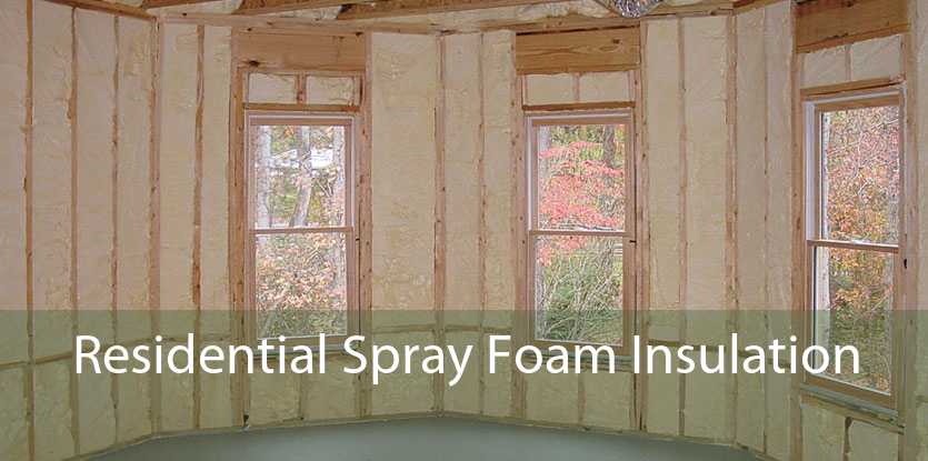 Residential Spray Foam Insulation 