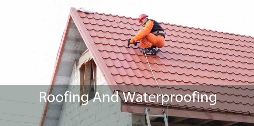 Roofing And Waterproofing 