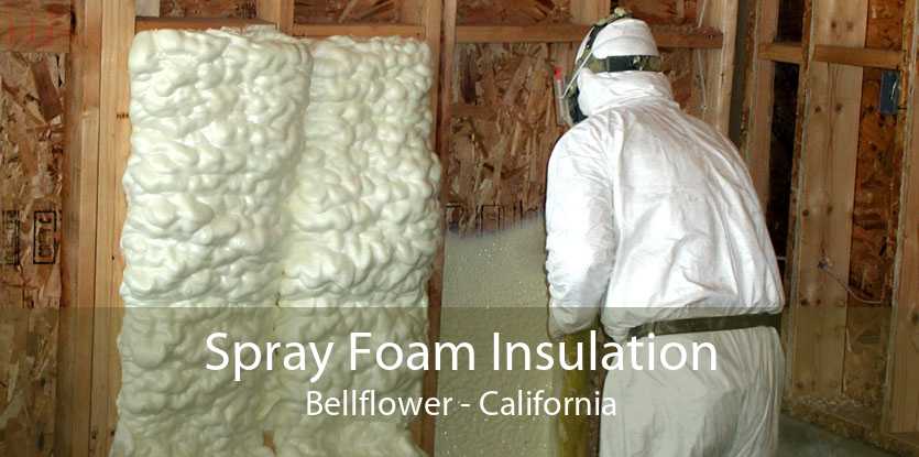 Spray Foam Insulation Bellflower - California