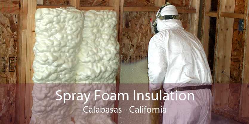 Spray Foam Insulation Calabasas - California