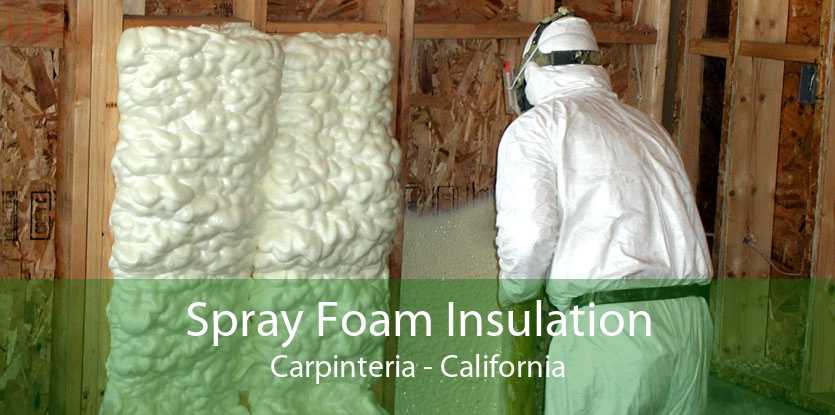Spray Foam Insulation Carpinteria - California