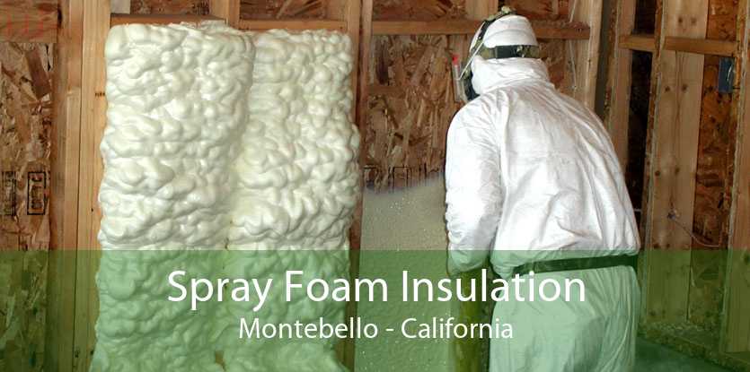 Spray Foam Insulation Montebello - California