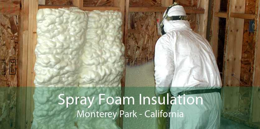 Spray Foam Insulation Monterey Park - California