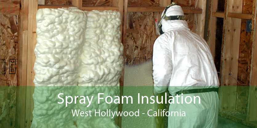 Spray Foam Insulation West Hollywood - California